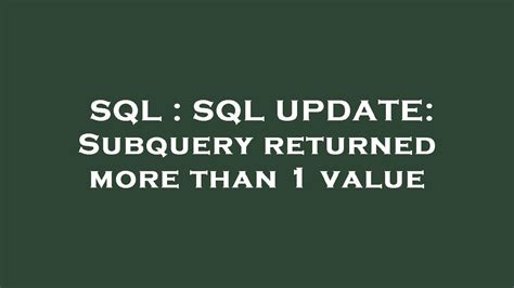 sql more than one value.